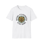 Nature: It's Overrated Stay Home T-Shirt