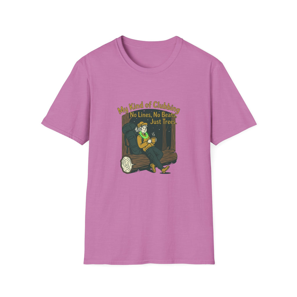 T-Shirt — “My Kind of Clubbing: No Lines, No Beats, Just Trees” Camping Graphic Tee