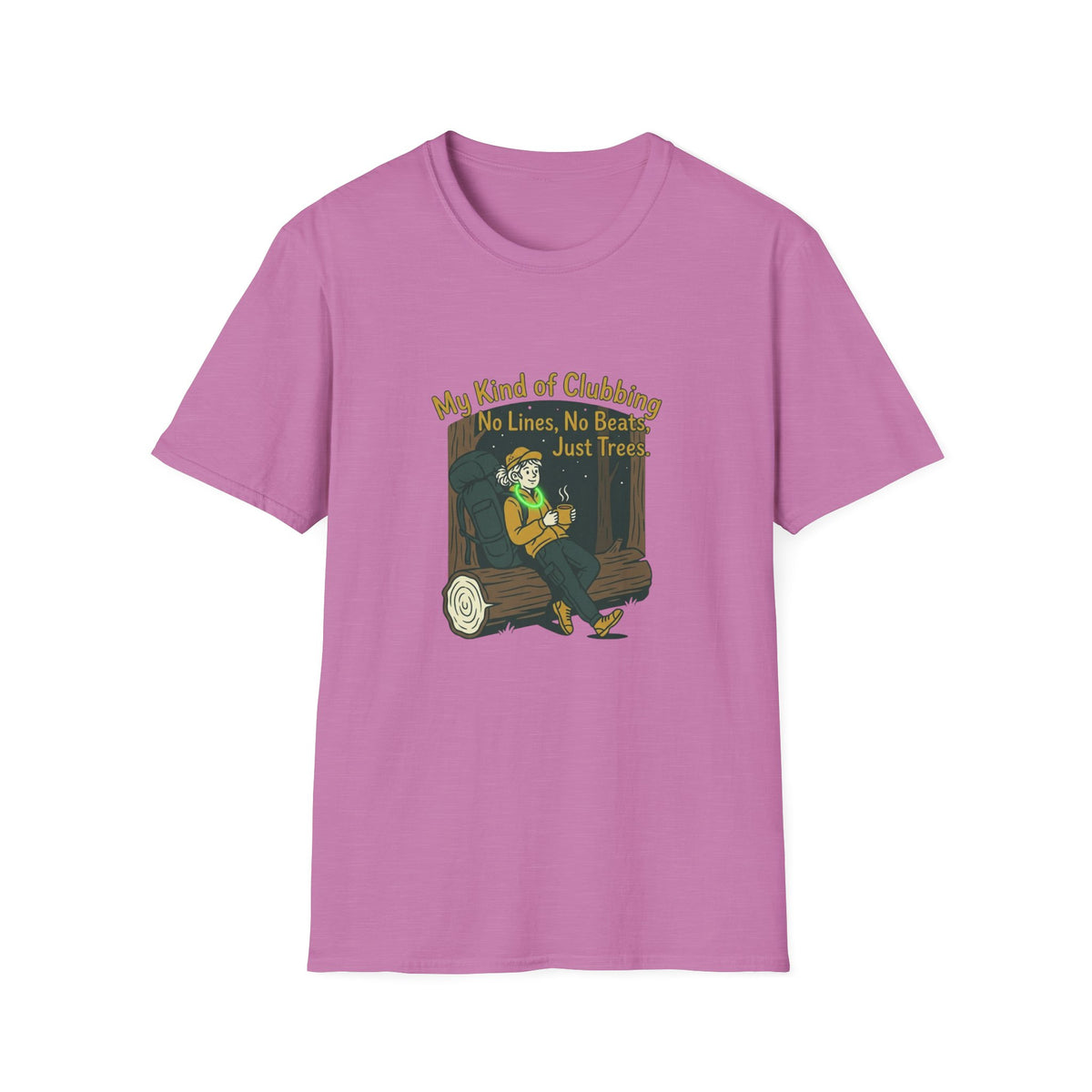 T-Shirt — “My Kind of Clubbing: No Lines, No Beats, Just Trees” Camping Graphic Tee