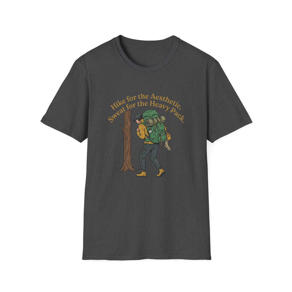 Hiker Graphic T-Shirt — “Hike for the Aesthetic, Sweat for the Heavy Pack”