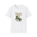 Hiking Humor T-Shirt — “I Hiked for the View. Stayed Because My Legs Gave Out.”
