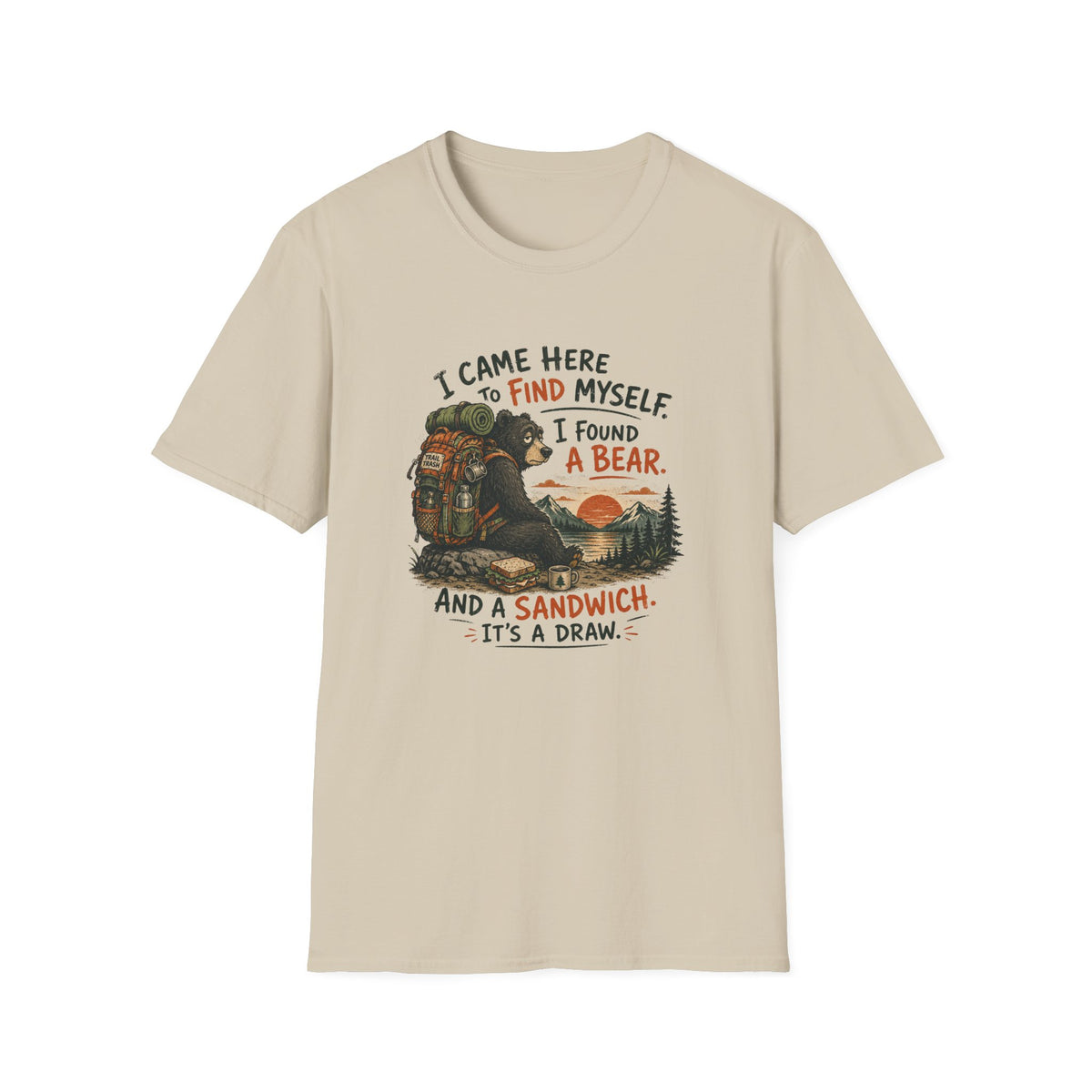 T-Shirt — “I Came Here to Find Myself, I Found a Bear” Hiking Graphic Tee
