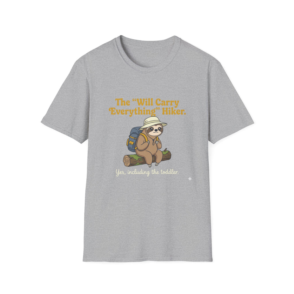 Hiker T-Shirt — "The 'Will Carry Everything' Hiker" Sloth Graphic Tee