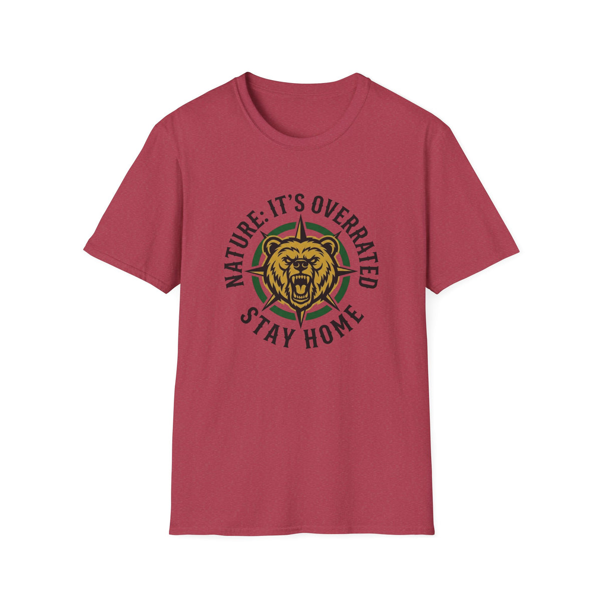 Nature: It's Overrated Stay Home T-Shirt