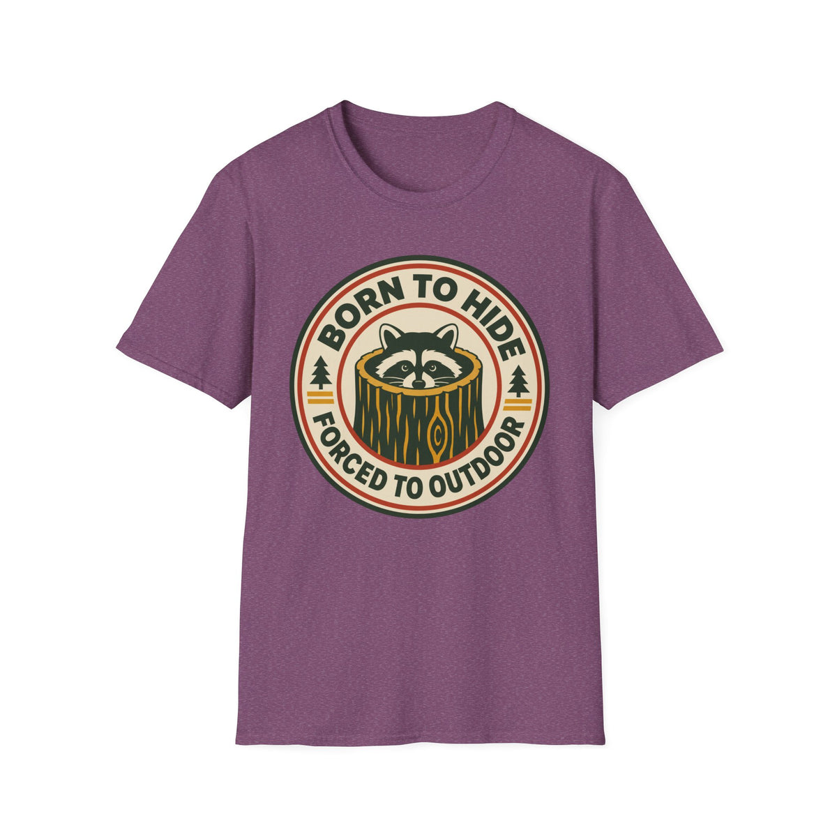 Born to Hide Raccoon T-Shirt — Funny Outdoor Camping Tee