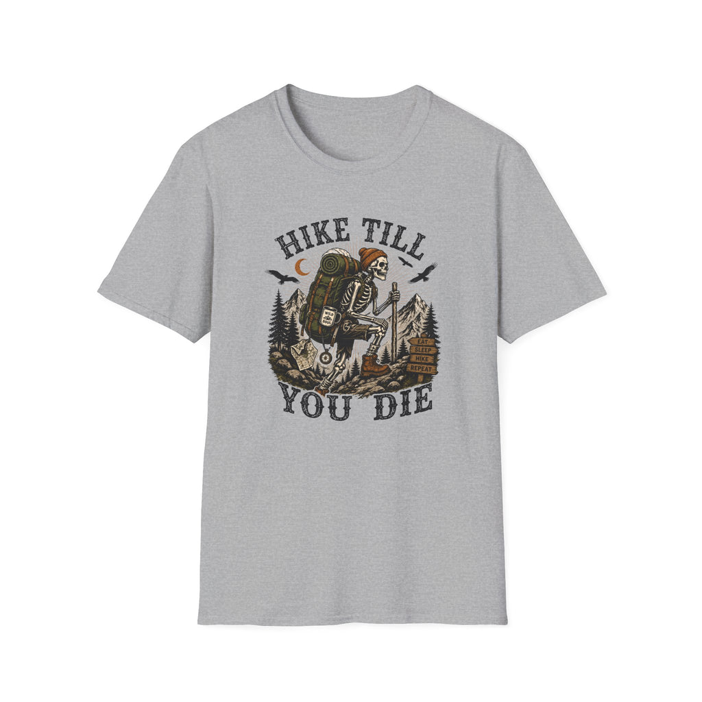 Hike Till You Die T-Shirt