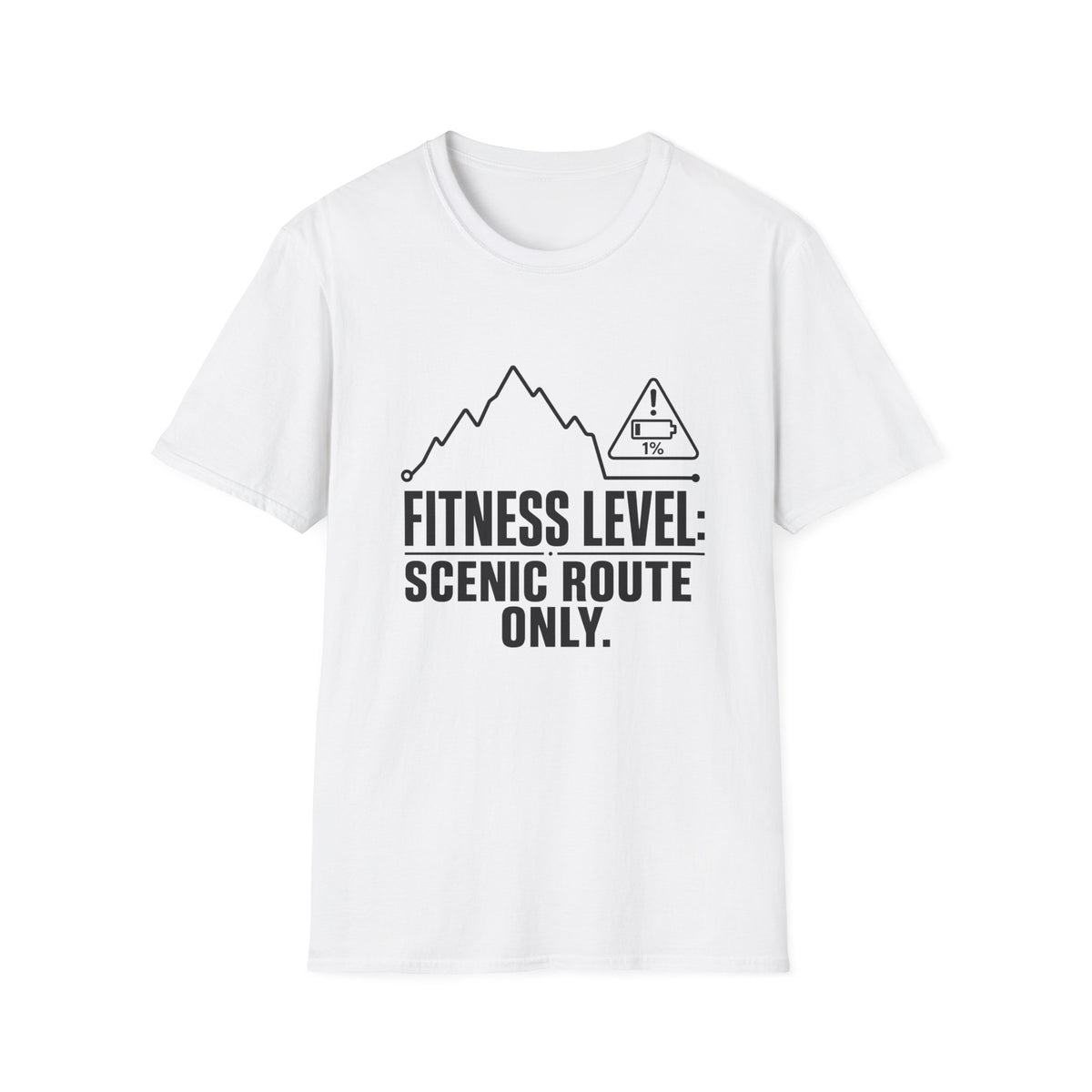 T-Shirt — "Fitness Level: Scenic Route Only" Mountain Hiking Tee