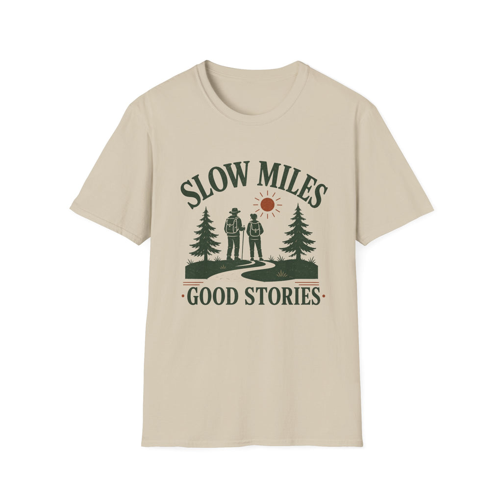 Slow Miles T-Shirt — Hiking Graphic Tee "Slow Miles, Good Stories"