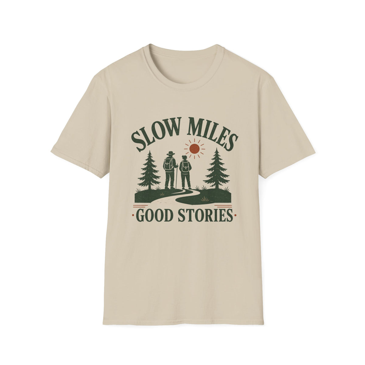 Slow Miles T-Shirt — Hiking Graphic Tee "Slow Miles, Good Stories"