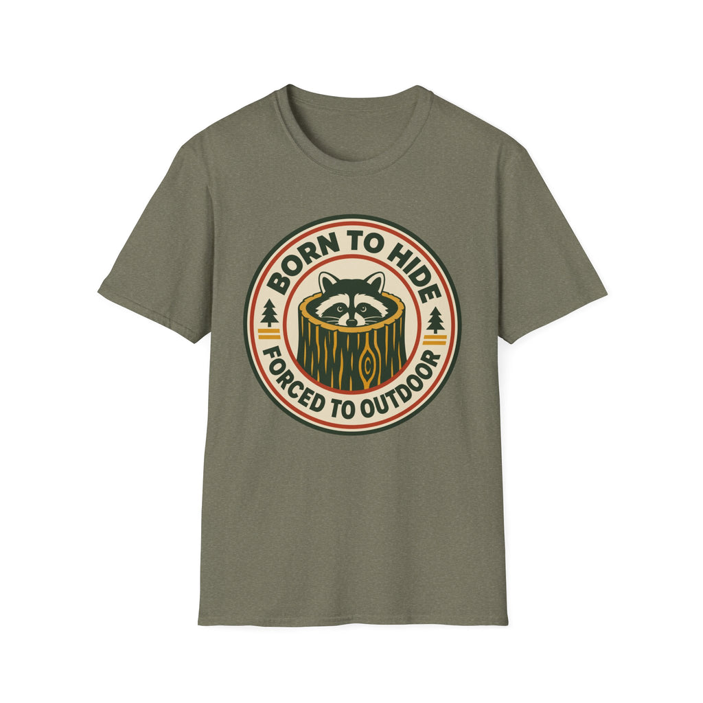 Born to Hide Raccoon T-Shirt — Funny Outdoor Camping Tee