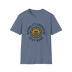 Nature: It's Overrated Stay Home T-Shirt