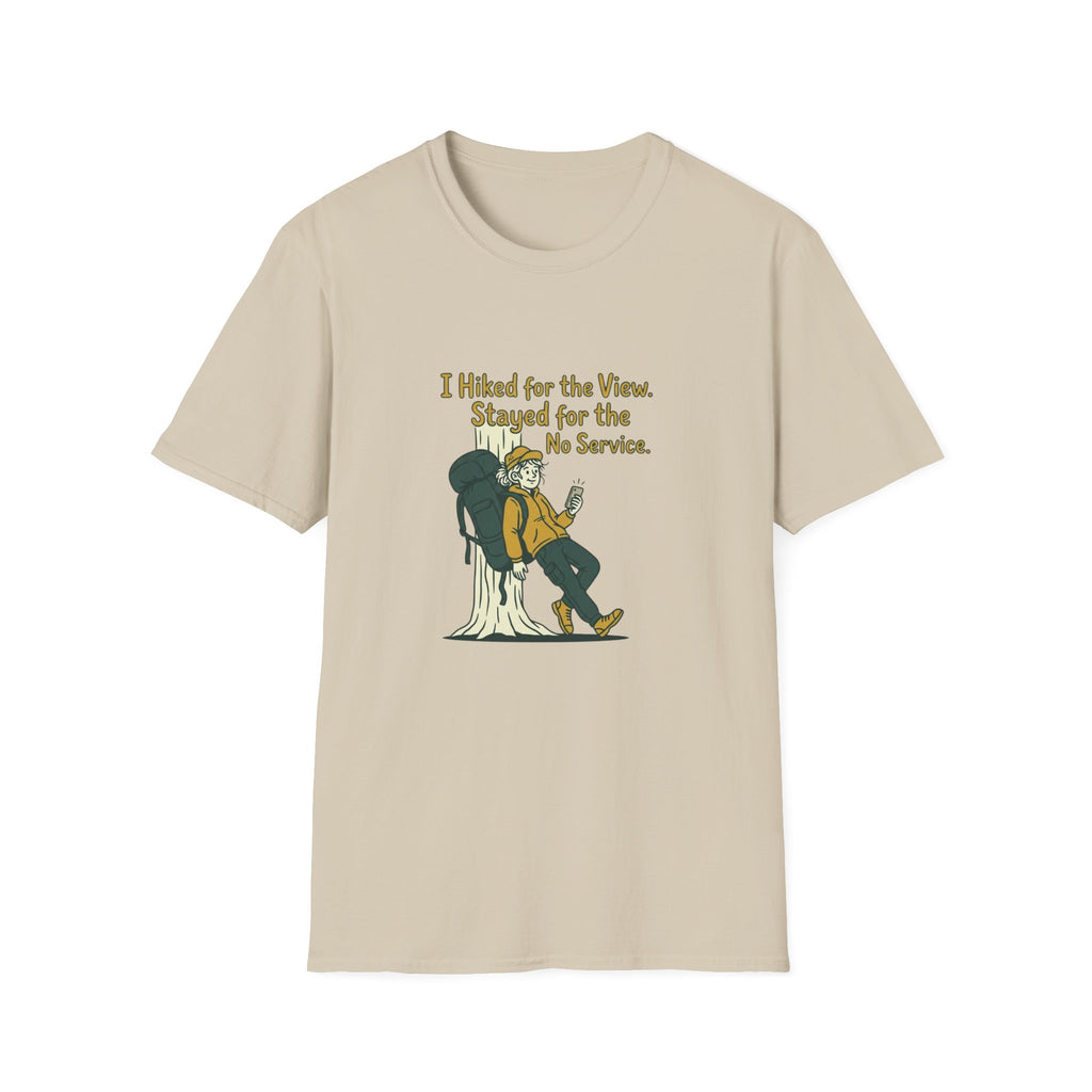 Hiking T-Shirt — "I Hiked for the View. Stayed for the No Service." Graphic Tee