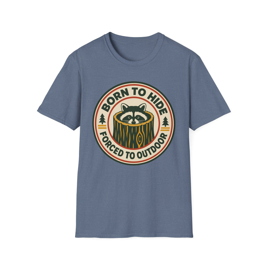 Born to Hide Raccoon T-Shirt — Funny Outdoor Camping Tee