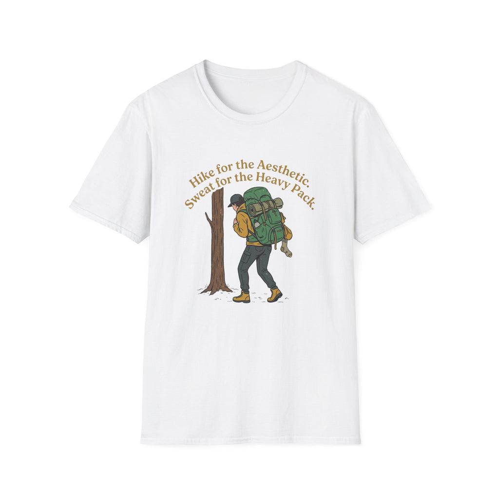 Hiker Graphic T-Shirt — “Hike for the Aesthetic, Sweat for the Heavy Pack”