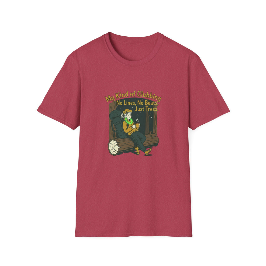 T-Shirt — “My Kind of Clubbing: No Lines, No Beats, Just Trees” Camping Graphic Tee