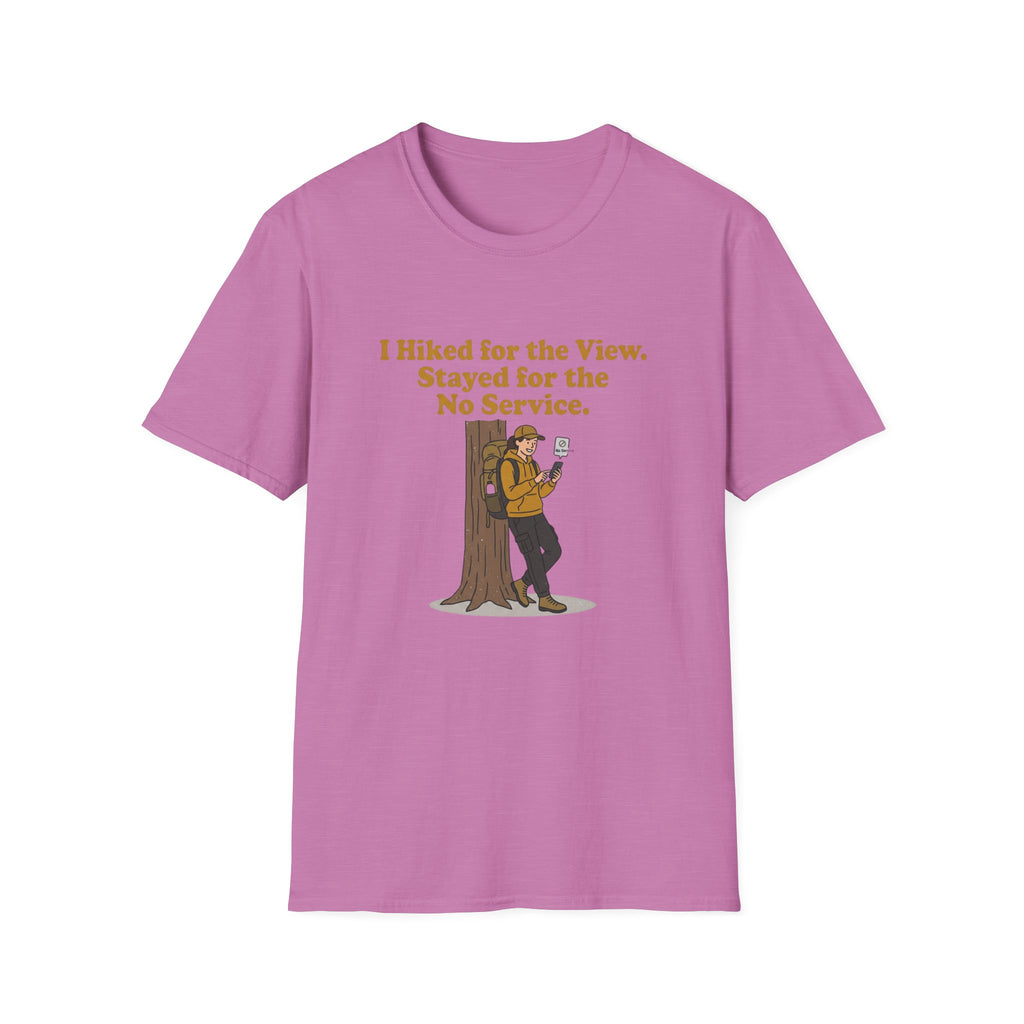 Hiking Tee - "I Hiked for the View. Stayed for the No Service." Outdoor Adventure T-Shirt