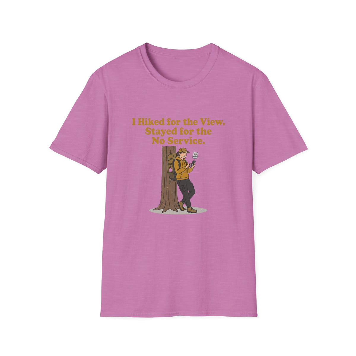 Hiking Tee - "I Hiked for the View. Stayed for the No Service." Outdoor Adventure T-Shirt