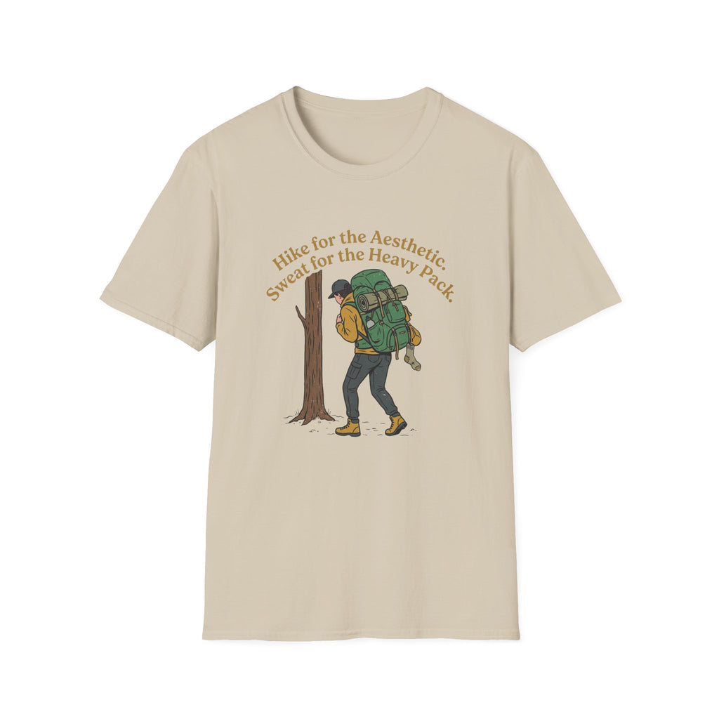 Hiker Graphic T-Shirt — “Hike for the Aesthetic, Sweat for the Heavy Pack”