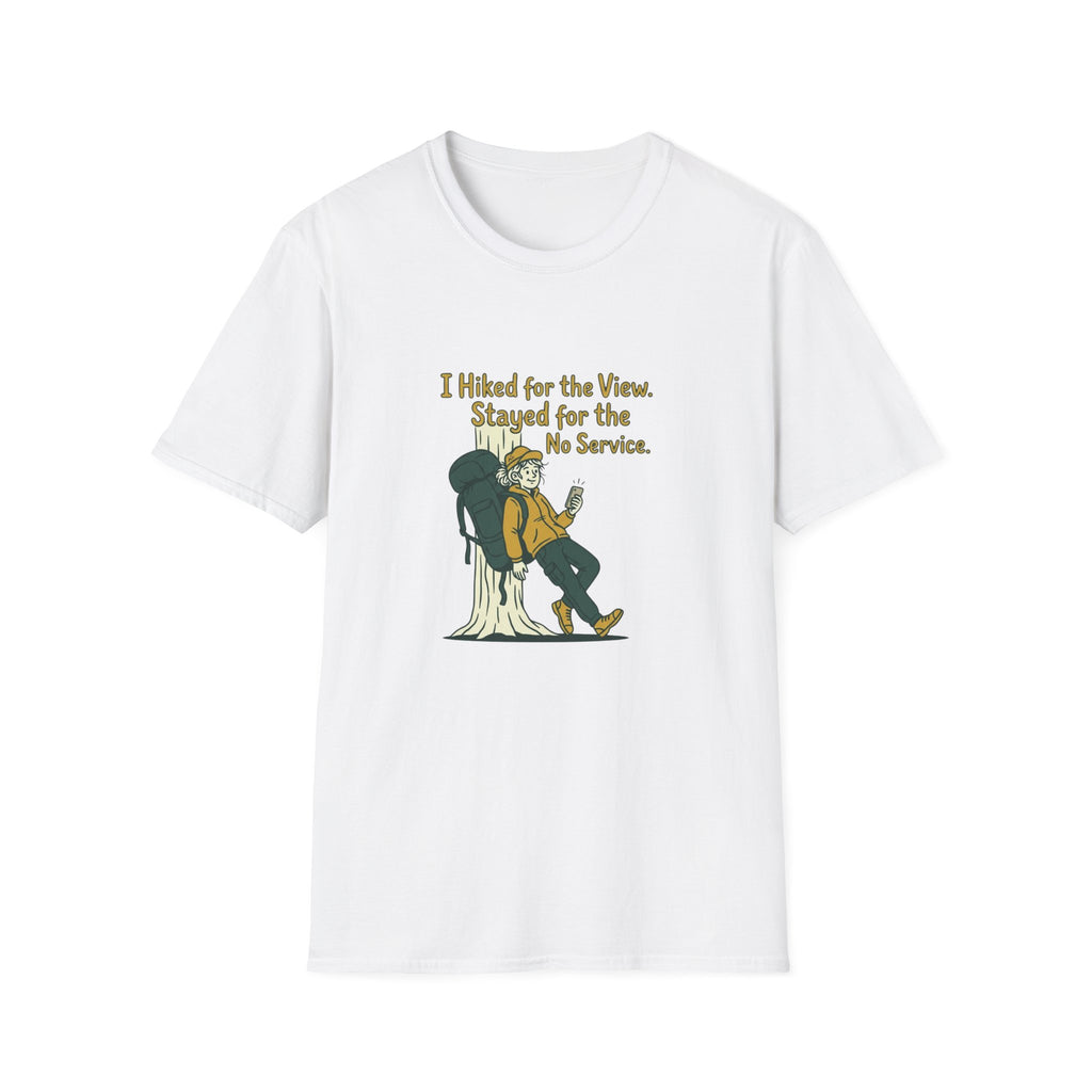 Hiking T-Shirt — "I Hiked for the View. Stayed for the No Service." Graphic Tee