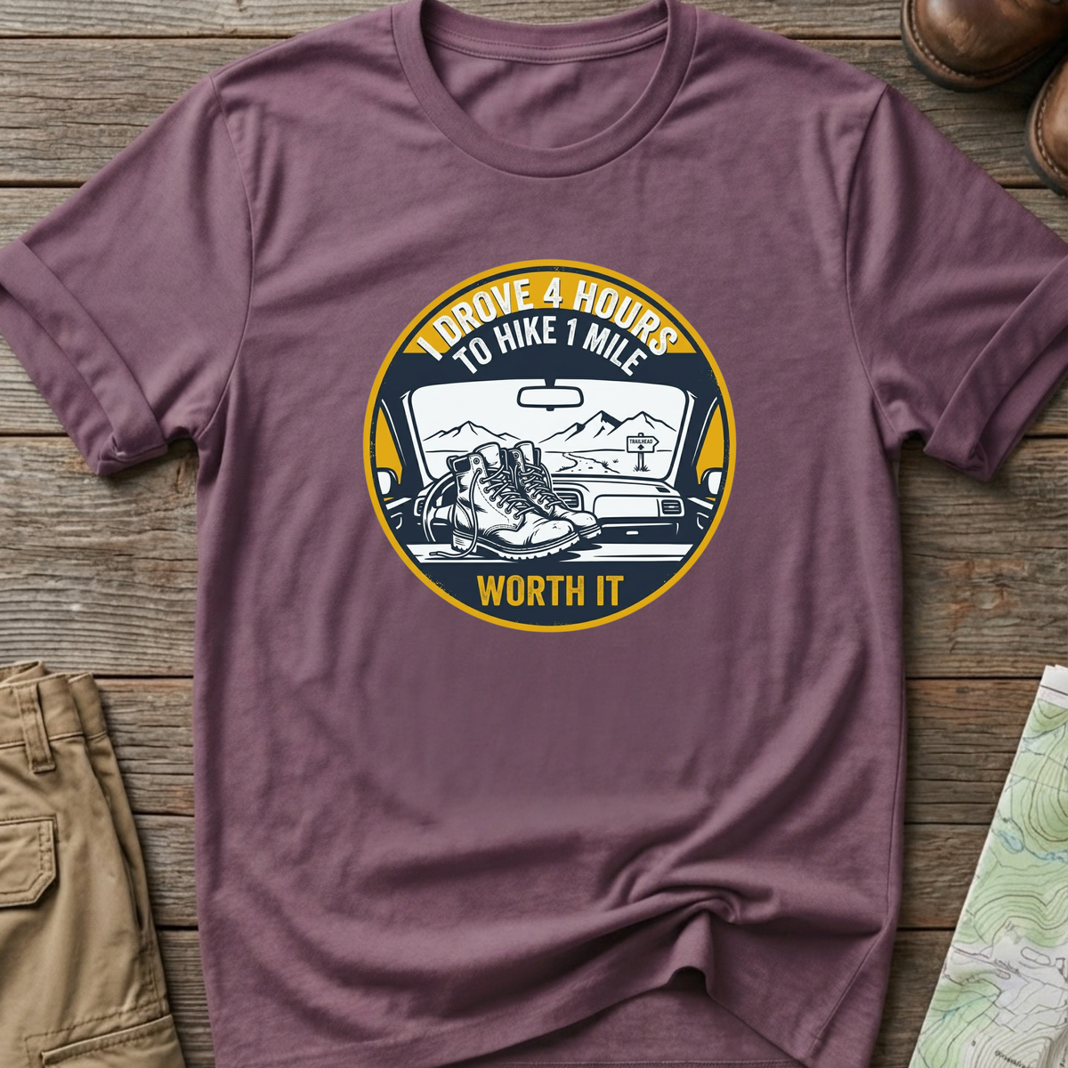 "I Drove 4 Hours to Hike 1 Mile" T‑Shirt