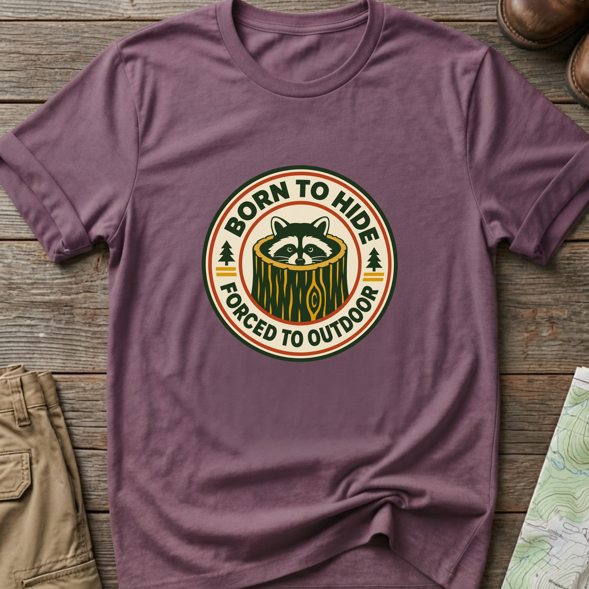 Born to Hide Raccoon T-Shirt