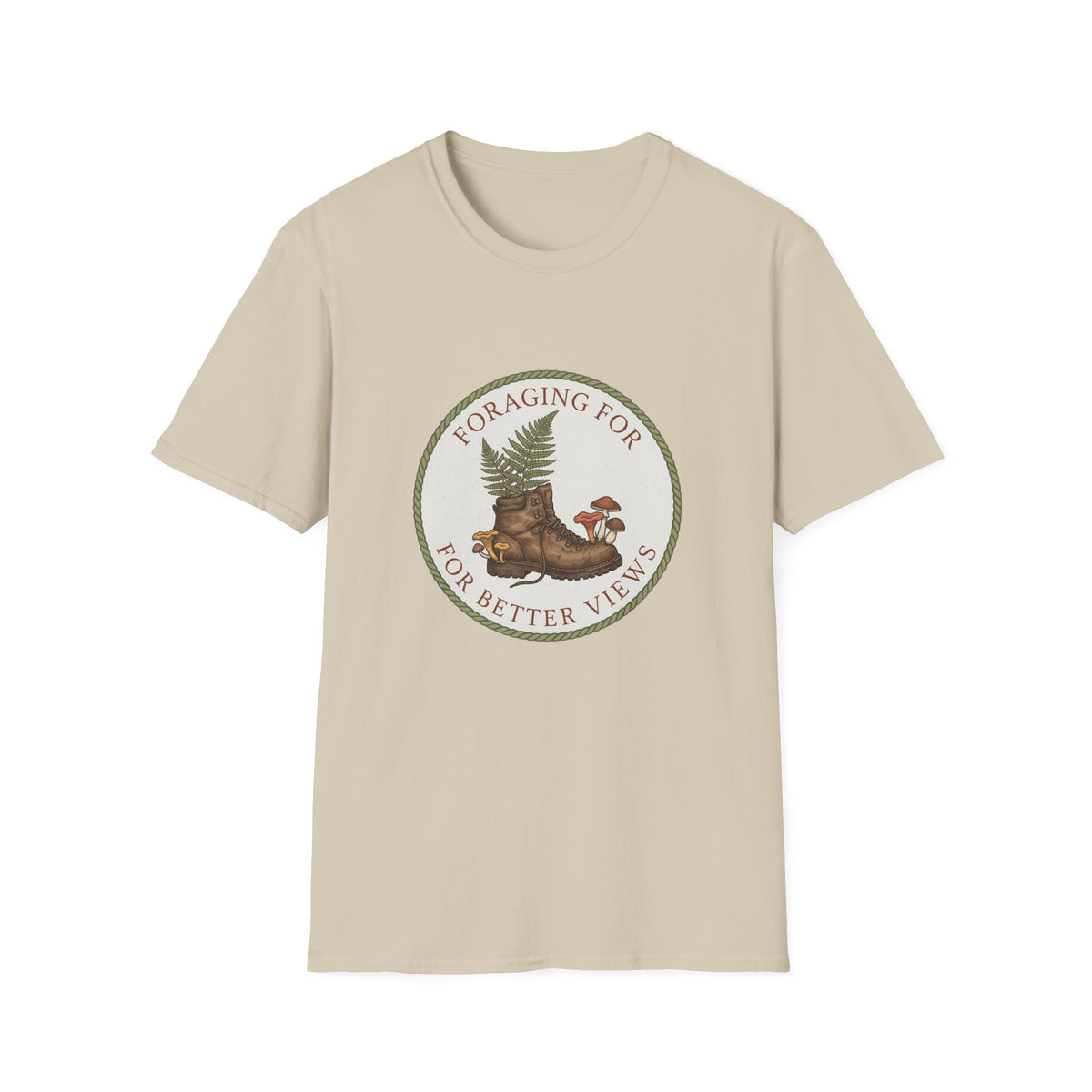 Foraging For Better Views T-Shirt — Nature Hiking & Mushroom Forager Tee