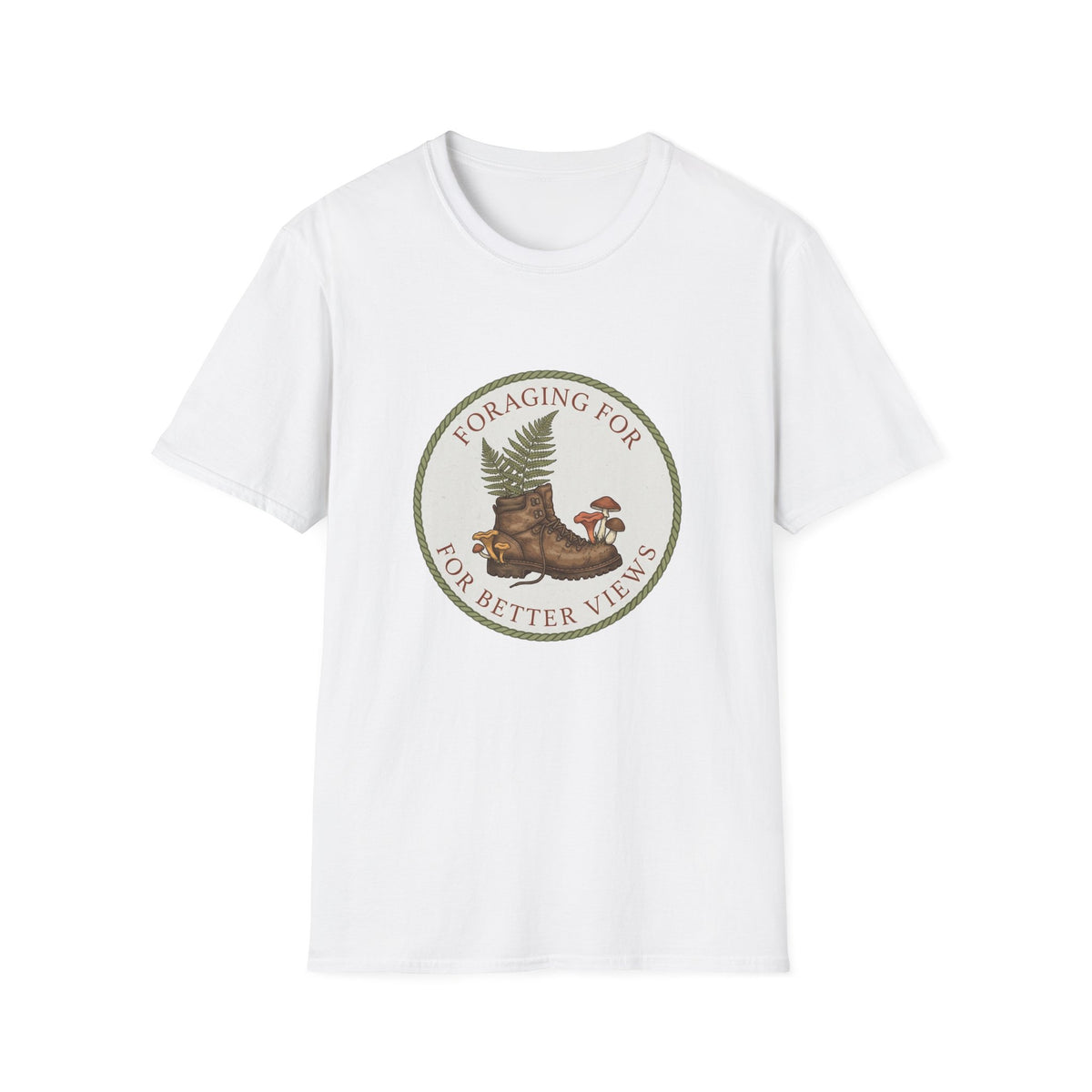 Foraging For Better Views T-Shirt — Nature Hiking & Mushroom Forager Tee