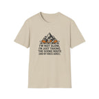 T-Shirt — "I'm Not Slow, I'm Just Taking the Scenic Route" Hiking Tee