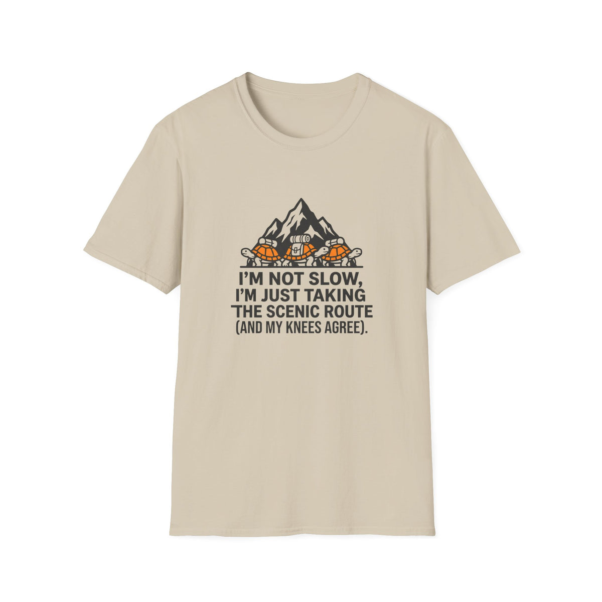 T-Shirt — "I'm Not Slow, I'm Just Taking the Scenic Route" Hiking Tee