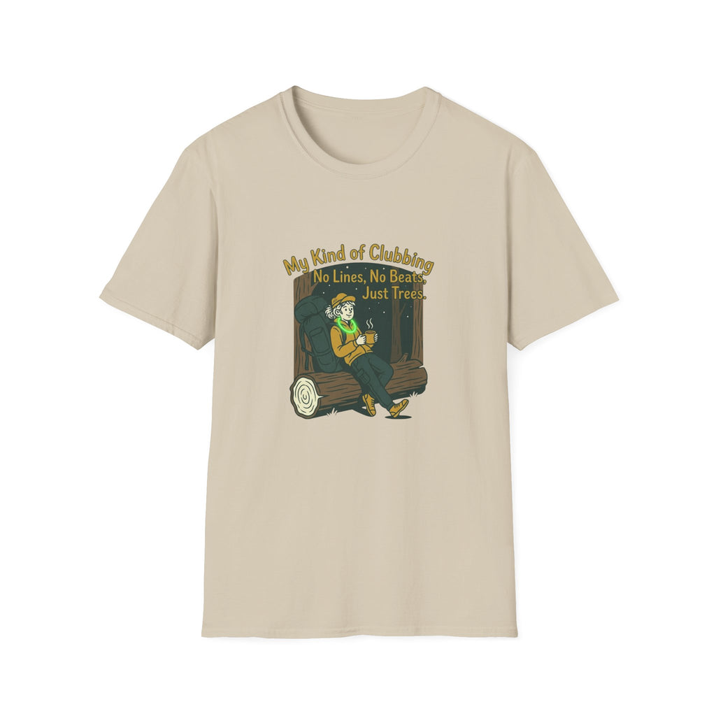 T-Shirt — “My Kind of Clubbing: No Lines, No Beats, Just Trees” Camping Graphic Tee