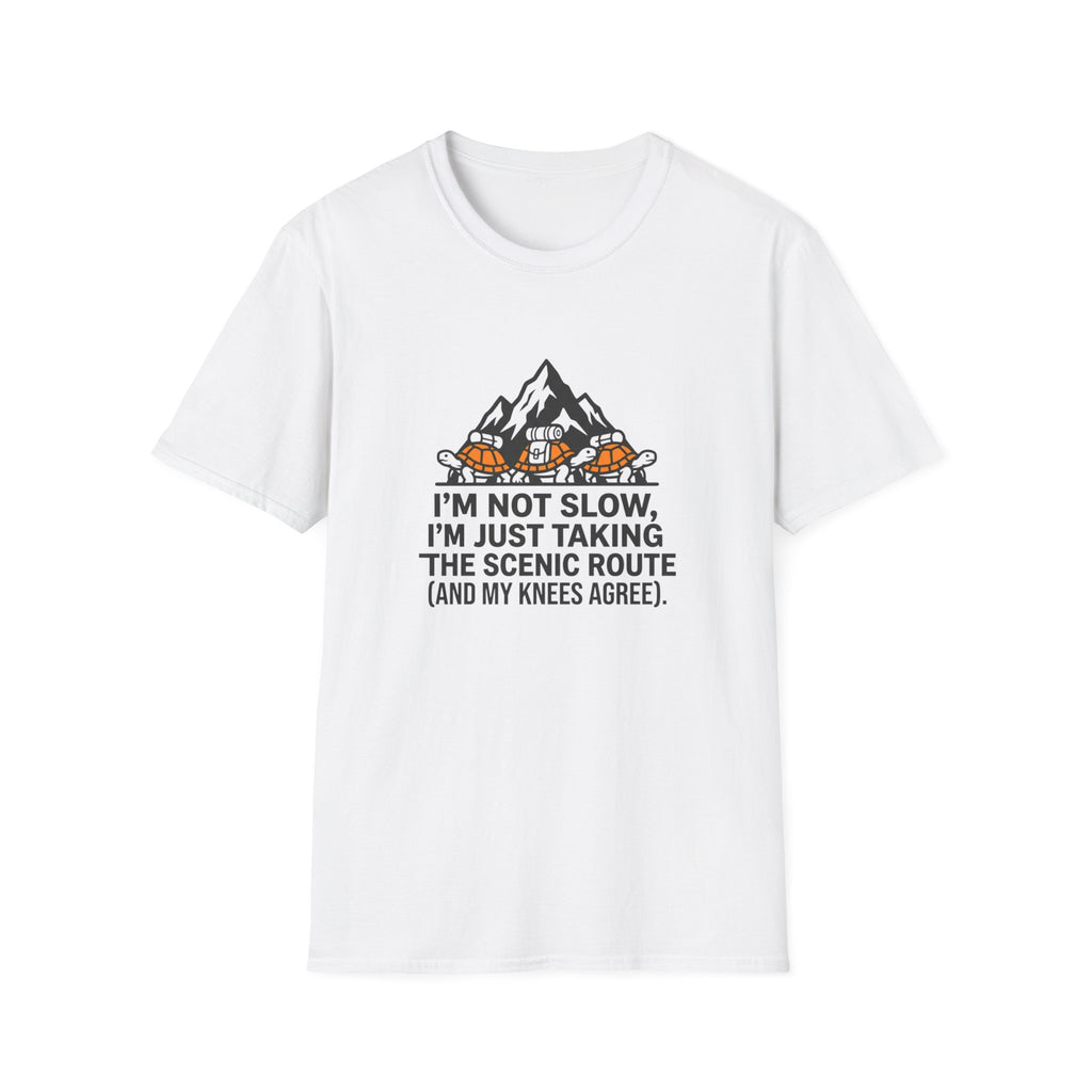 T-Shirt — "I'm Not Slow, I'm Just Taking the Scenic Route" Hiking Tee