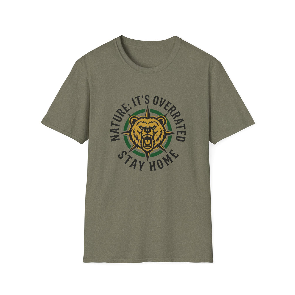 Nature: It's Overrated Stay Home T-Shirt