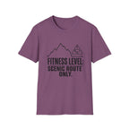 T-Shirt — "Fitness Level: Scenic Route Only" Mountain Hiking Tee