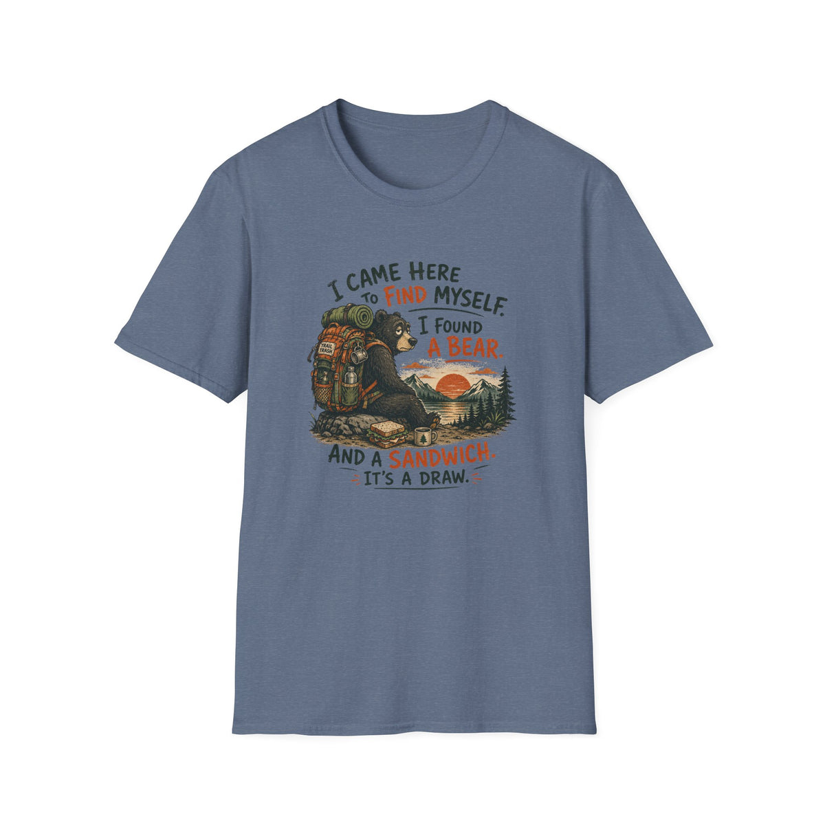 T-Shirt — “I Came Here to Find Myself, I Found a Bear” Hiking Graphic Tee