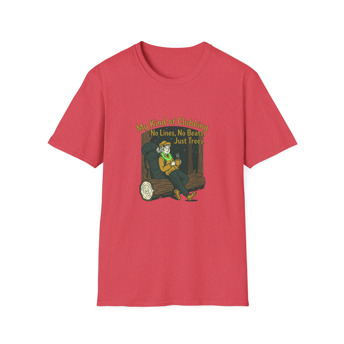 T-Shirt — “My Kind of Clubbing: No Lines, No Beats, Just Trees” Camping Graphic Tee