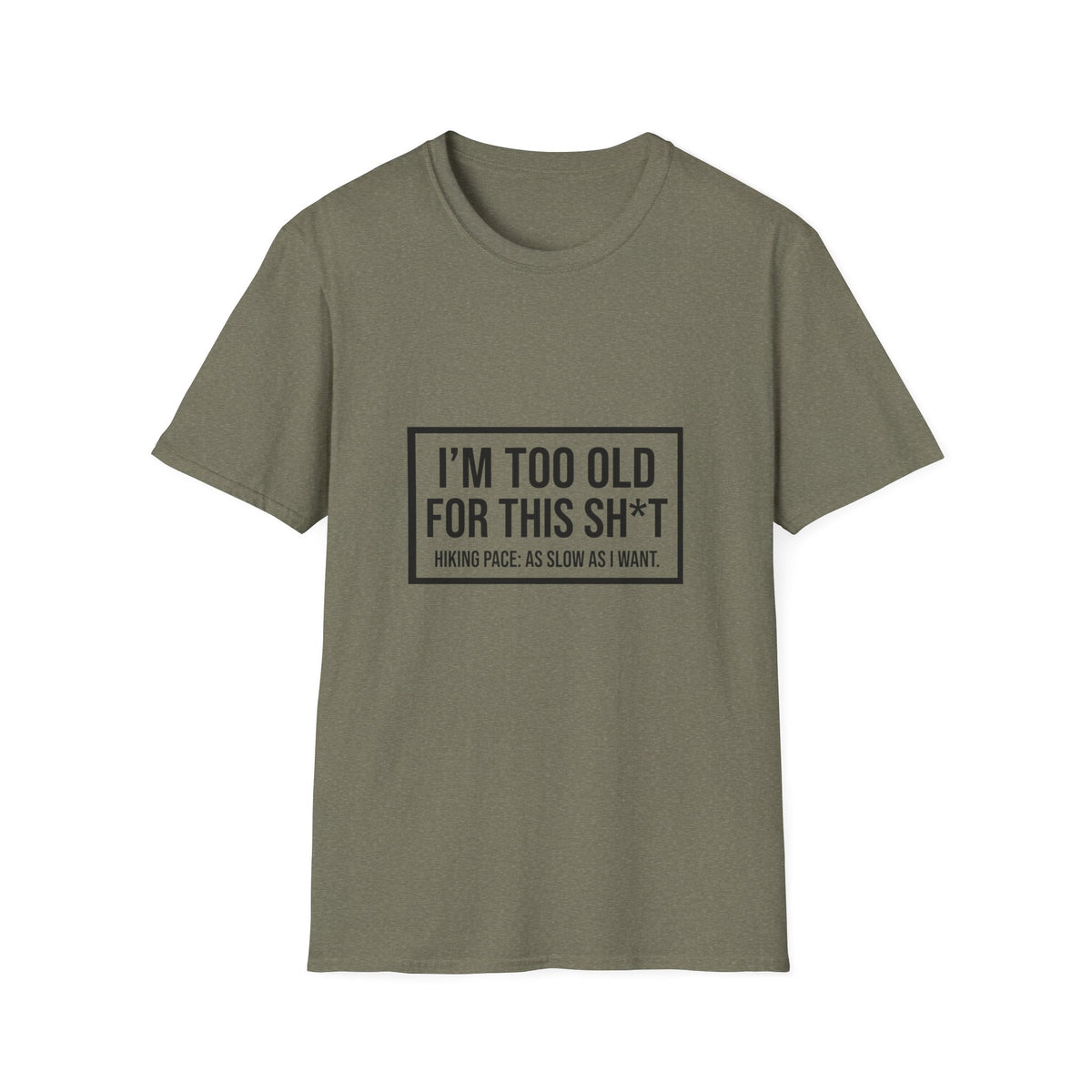 Graphic T-Shirt — "I'm Too Old for This Sh*t" Vintage Block Quote Tee