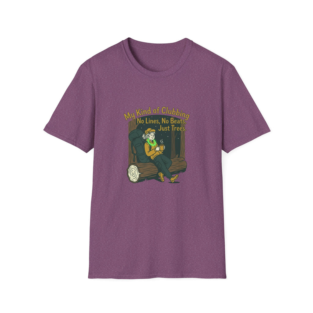 T-Shirt — “My Kind of Clubbing: No Lines, No Beats, Just Trees” Camping Graphic Tee