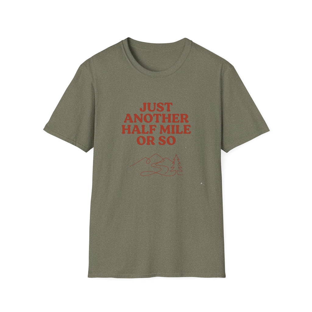 T-Shirt — "Just Another Half Mile or So" Retro Hike Tee