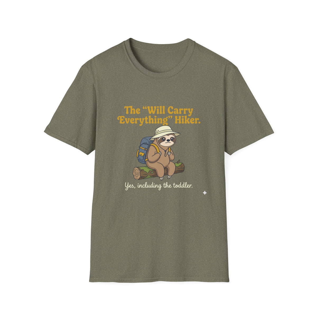 Hiker T-Shirt — "The 'Will Carry Everything' Hiker" Sloth Graphic Tee