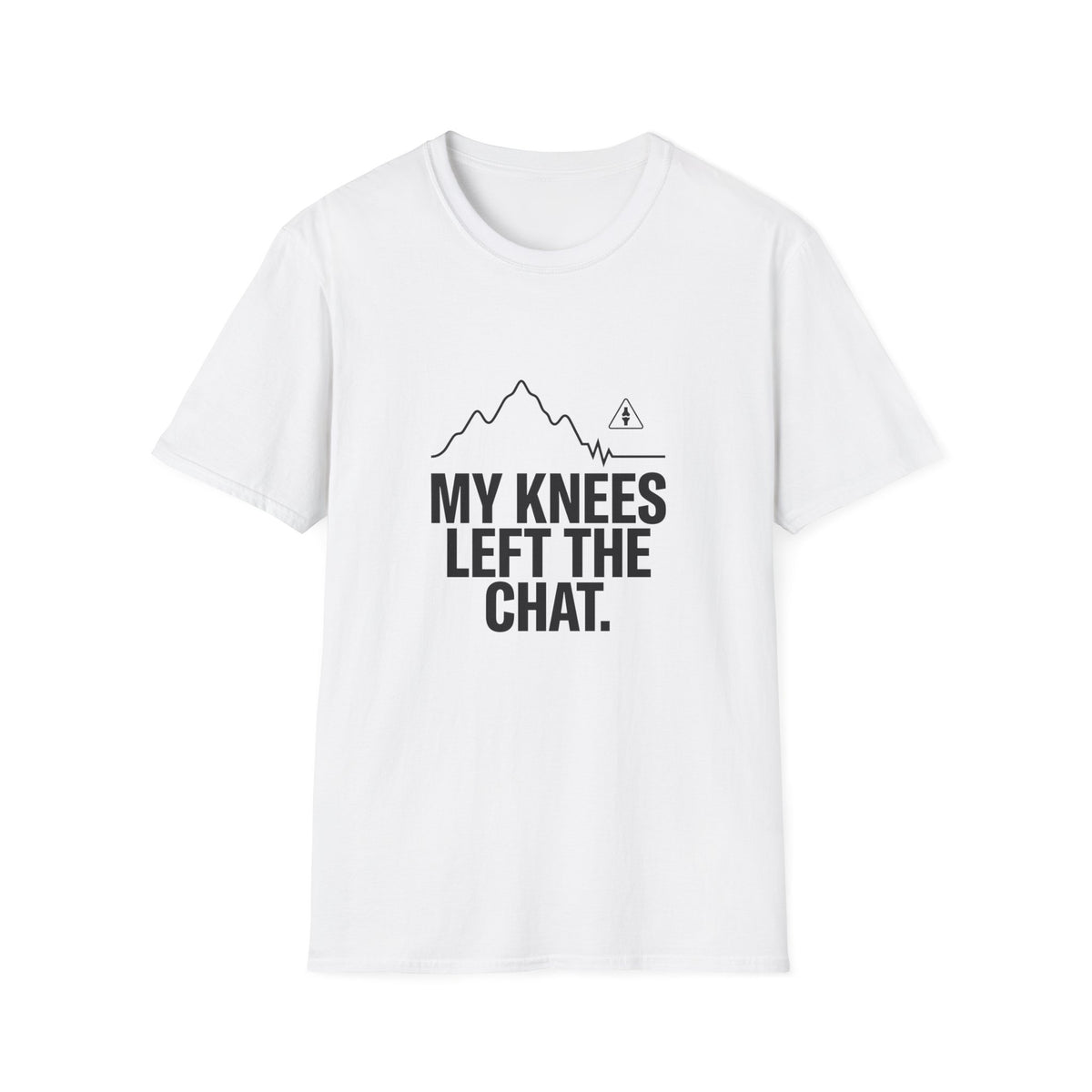 T-Shirt — "My Knees Left the Chat" Funny Hiking Tee