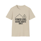 T-Shirt — "Fitness Level: Scenic Route Only" Mountain Hiking Tee