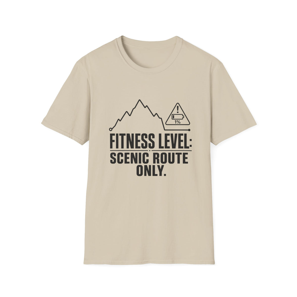 T-Shirt — "Fitness Level: Scenic Route Only" Mountain Hiking Tee