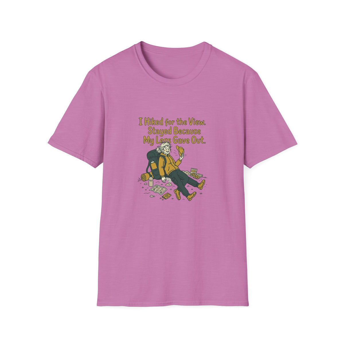 Hiking Humor T-Shirt — “I Hiked for the View. Stayed Because My Legs Gave Out.”