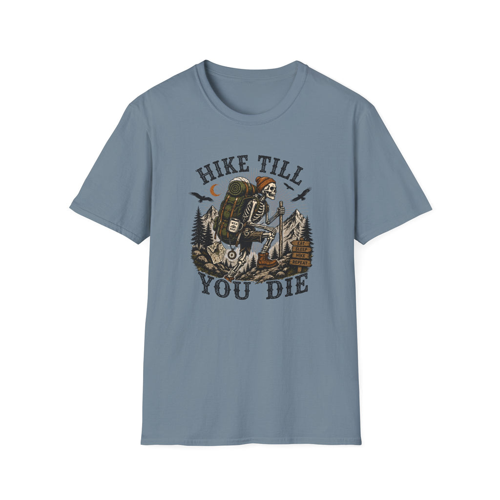 Hike Till You Die T-Shirt