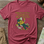 Legs Gave Out T-Shirt