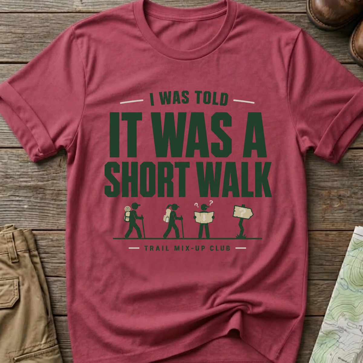 "I Was Told It Was a Short Walk" T-Shirt