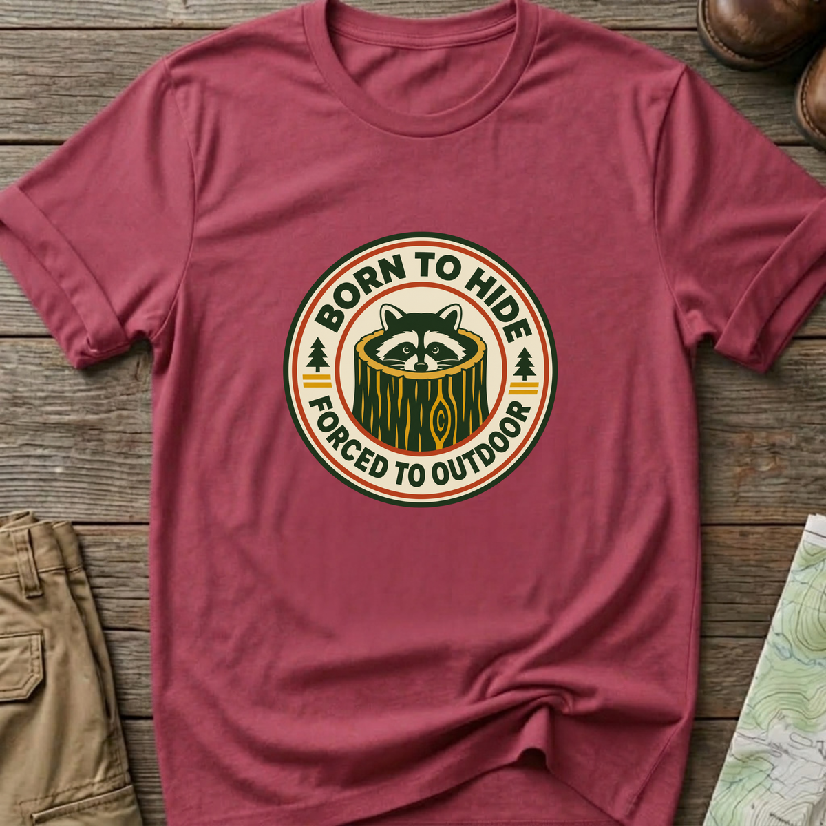 Born to Hide Raccoon T-Shirt