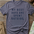 My Best Days Are Spent Outside T-Shirt