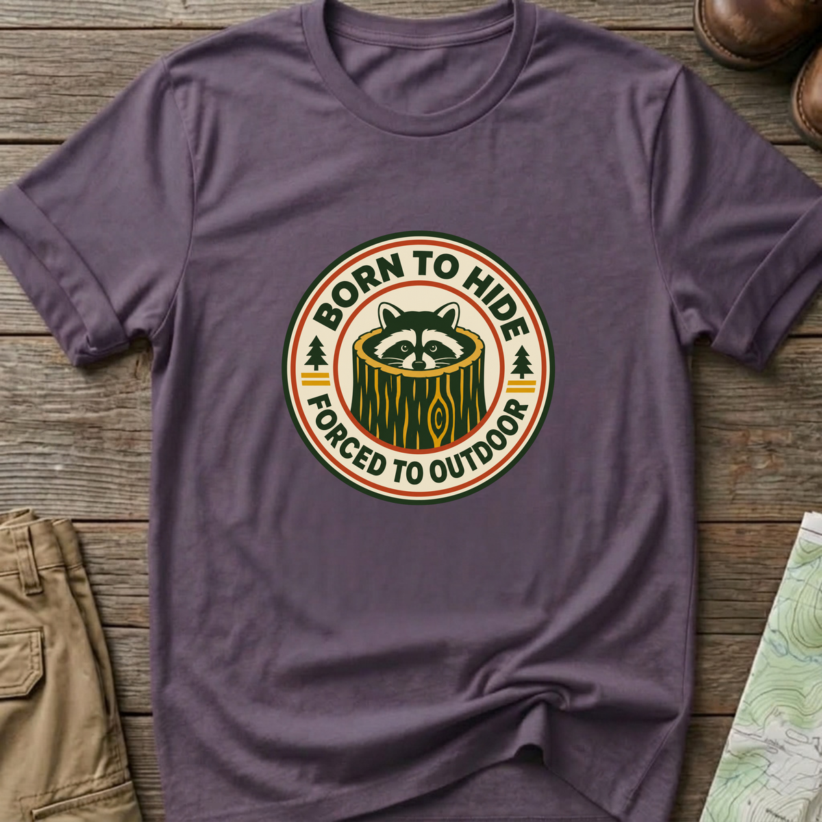Born to Hide Raccoon T-Shirt