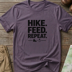 Hike. Feed. Repeat. T‑Shirt